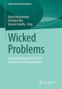 Wicked Problems: Herausforderungen für PR und Organisationskommunikation (German Edition)