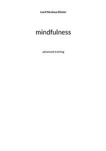 mindfulness: advanced training mindfulness: advanced training
