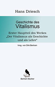 Geschichte des Vitalismus (German Edition) Geschichte des Vitalismus (German Edition)
