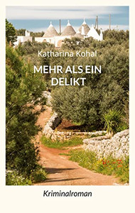 Mehr als ein Delikt (German Edition) Mehr als ein Delikt (German Edition)