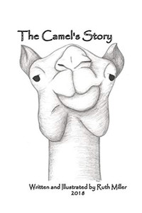 The Camel's Story (The Animals of the Bible Series)