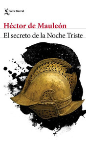 El secreto de la Noche Triste (Spanish Edition) El secreto de la Noche Triste (Spanish Edition)