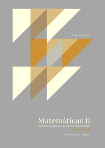 Matemáticas II : Álgebra. "Colección de Problemas de acceso a la Universidad" (Spanish Edition) Matemáticas II : Álgebra. "Colección de Problemas de acceso a la Universidad" (Spanish Edition)