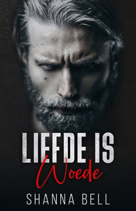 Liefde is woede (Dutch Edition)