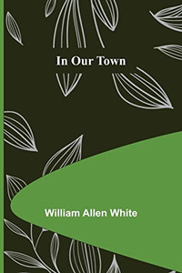 In Our Town In Our Town