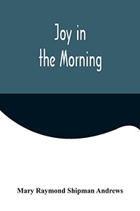 Joy in the Morning Joy in the Morning