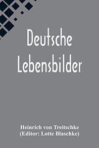 Deutsche Lebensbilder (German Edition) Deutsche Lebensbilder (German Edition)