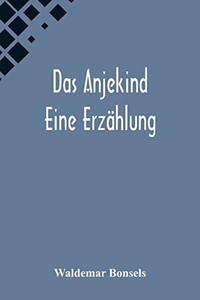 Das Anjekind: Eine Erzählung (German Edition)