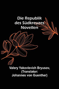 Die Republik des Südkreuzes: Novellen (German Edition) Die Republik des Südkreuzes: Novellen (German Edition)