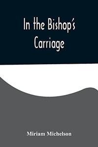 In the Bishop's Carriage In the Bishop's Carriage