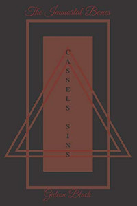 The Immortal Bones: Cassels sins The Immortal Bones: Cassels sins