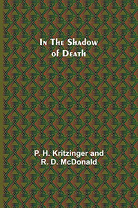 In the Shadow of Death