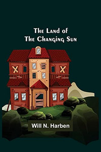 The Land of the Changing Sun