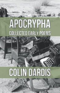 APOCRYPHA: Early Collected Poems APOCRYPHA: Early Collected Poems