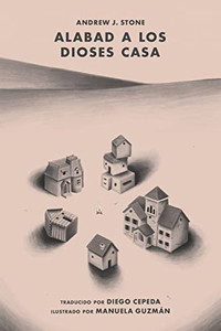 Alabad a los Dioses Casa (Spanish Edition)