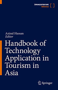 Handbook of Technology Application in Tourism in Asia Handbook of Technology Application in Tourism in Asia