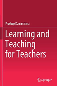 Learning and Teaching for Teachers Learning and Teaching for Teachers