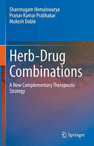 Herb-Drug Combinations: A New Complementary Therapeutic Strategy Herb-Drug Combinations: A New Complementary Therapeutic Strategy