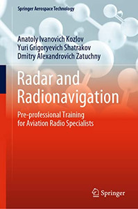 Radar and Radionavigation: Pre-professional Training for Aviation Radio Specialists (Springer Aerospace Technology)