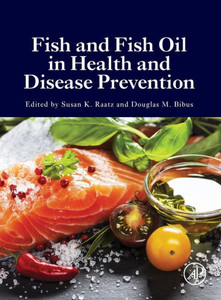 Fish And Fish Oil In Health And Disease Prevention