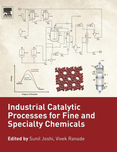 Industrial Catalytic Processes For Fine And Specialty Chemicals Industrial Catalytic Processes For Fine And Specialty Chemicals