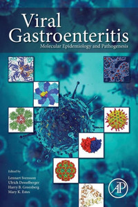 Viral Gastroenteritis: Molecular Epidemiology And Pathogenesis Viral Gastroenteritis: Molecular Epidemiology And Pathogenesis