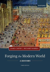 Forging The Modern World: A History Forging The Modern World: A History