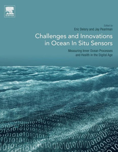 Challenges And Innovations In Ocean In Situ Sensors: Measuring Inner Ocean Processes And Health In The Digital Age