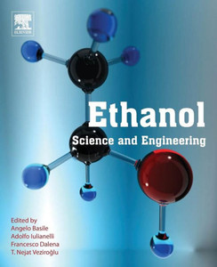 Ethanol: Science And Engineering