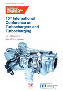 10Th International Conference On Turbochargers And Turbocharging 10Th International Conference On Turbochargers And Turbocharging