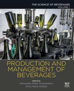 Production And Management Of Beverages: Volume 1. The Science Of Beverages