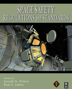 Space Safety Regulations And Standards Space Safety Regulations And Standards