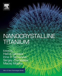 Nanocrystalline Titanium (Micro And Nano Technologies)