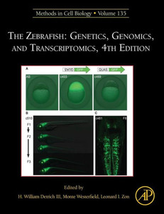 The Zebrafish: Genetics, Genomics, And Transcriptomics (Volume 135) (Methods In Cell Biology, Volume 135) The Zebrafish: Genetics, Genomics, And Transcriptomics (Volume 135) (Methods In Cell Biology, Volume 135)