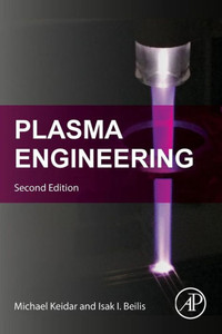 Plasma Engineering: Applications From Aerospace To Bio And Nanotechnology