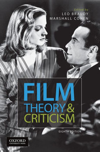 Film Theory And Criticism: Introductory Readings Film Theory And Criticism: Introductory Readings