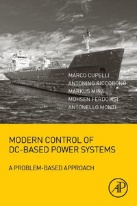 Modern Control Of Dc-Based Power Systems: A Problem-Based Approach