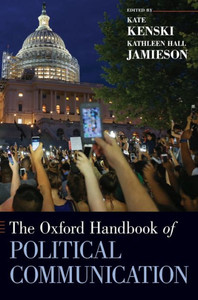 The Oxford Handbook Of Political Communication The Oxford Handbook Of Political Communication