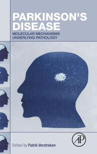 Parkinson'S Disease: Molecular Mechanisms Underlying Pathology Parkinson'S Disease: Molecular Mechanisms Underlying Pathology