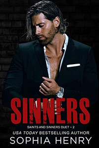 Sinners: Saints and Sinners Duet Book 2 (Saints & Sinners Duet) Sinners: Saints and Sinners Duet Book 2 (Saints & Sinners Duet)