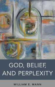 God, Belief, And Perplexity