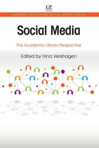 Social Media: The Academic Library Perspective (Chandos Publishing Social Media Series)