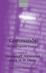 Commands: A Cross-Linguistic Typology (Explorations In Linguistic Typology)
