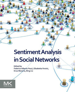 Sentiment Analysis In Social Networks Sentiment Analysis In Social Networks