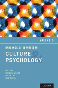 Handbook Of Advances In Culture And Psychology: Volume 6