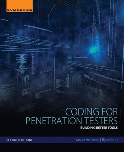 Coding For Penetration Testers: Building Better Tools