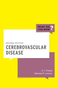 Cerebrovascular Disease (What Do I Do Now)