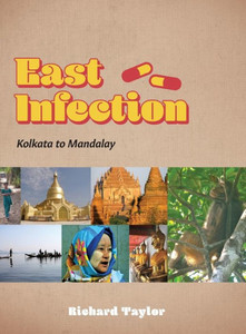 East Infection: Kolkata To Mandalay East Infection: Kolkata To Mandalay