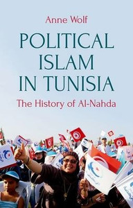 Political Islam In Tunisia: The History Of Ennahda