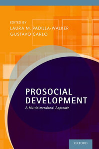 Prosocial Development: A Multidimensional Approach Prosocial Development: A Multidimensional Approach